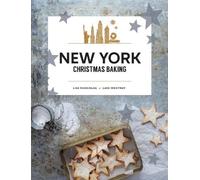 Lars Wentrup Lisa Nieschlag New York Christmas Baking (Copertina rigida)