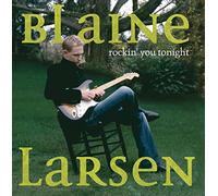 Larsen,Blaine - Rockin You Tonite