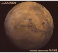 LARSEN, JON & TOMMY MARS - STRANGE NEWS FROM MARS