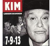 LARSEN, KIM & KJUKKEN - 7-9-13