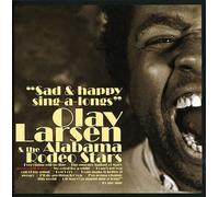 Larsen, Olav & The Alabama Rodeo Stars - Sad & Happy Sing-A-Longs