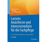 Larsens Anästhesie Und Intensivmedizin Für Die Fachpflege: Plus: Kostenfreier Zugang Zum E-learning-modul