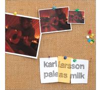 LARSSON, KARL - PALE AS MILK + 2