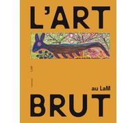 L'art brut au LaM