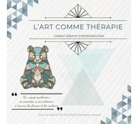 L'art comme thérapie - Carnet créatif d'introspection: Un voyage guidé pour se connecter à son intérieur à travers les formes et les couleurs - Thème Animaux