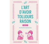 L'Art d'avoir toujours raison