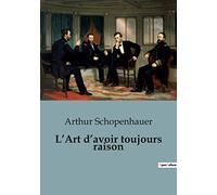 L'Art d'avoir toujours raison: 46