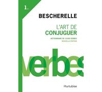 L'art De Conjuguer: Bescherelle