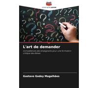 L'art de demander: Compétences des enseignants pour une formation critique des élèves