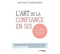 L'art de la confiance en soi: Ce que les femmes devraient savoir
