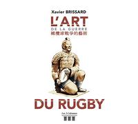 L'art de la guerre du rugby - Pour avoir un autre point de vue du rugby, de l'éducation et de la vie