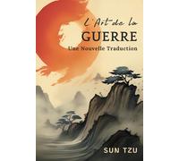 L'Art de la Guerre: Une Nouvelle Traduction (French Edition)