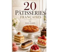L'art de la Pâtisserie Française