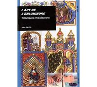 L'art de l'enluminure: Techniques et réalisations: 0