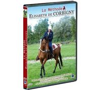 L'art de l'equitation : la methode elisabeth de corbigny