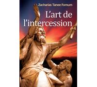 L'Art de L'intercession: Volume 3