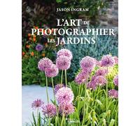 L'art de photographier les jardins