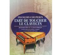 L'art de toucher le clavecin. Metodo per il clavicembalo in ITALIANO