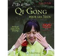 L'art de Voir, Qi Gong pour les Yeux