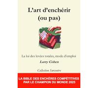 L'art d'enchérir (ou pas): La loi des levées totales, mode d'emploi
