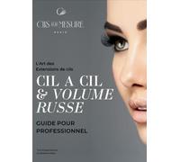 L'ART DES EXTENSIONS DE CILS: guide pour professionnel