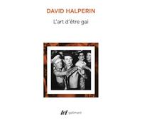 L'art d'être gai: Une culture à part entière