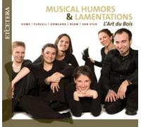 L'Art Du Bois - Musical Humors & Lamentation