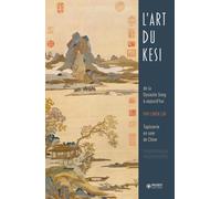 L'art du Kesi de la Dynastie Song à aujourd'hui: Tapisserie en soie de Chine