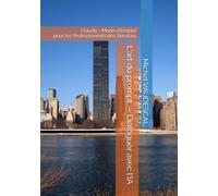 L'art du prompt - Dialoguer avec l'IA: Claude - Mode d'Emploi pour les Professionnels des Services