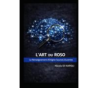 L'ART DU ROSO: Le Renseignement d'Origine Sources Ouvertes