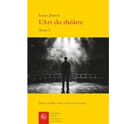 L'art Du Theatre: Le Metier De Comedien: Tome I