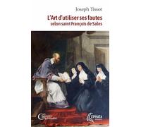 L'art d'utiliser ses fautes d'après saint François de Sales