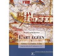 L'art égéen: Tome 1, Grèce, Cyclades, Crète jusqu'au milieu du IIe millénaire avant J-C