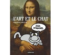 L'Art et Le Chat: Edition définitive