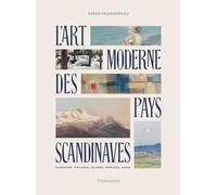 L'Art moderne des pays scandinaves: Danemark, Finlande, Islande, Norvège, Suède