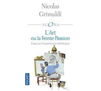 L'art ou la feinte passion: Essai sur l'expérience esthétique