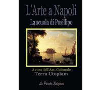 L'Arte a Napoli - La scuola di Posillipo