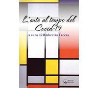 L'arte al tempo del Covid-19