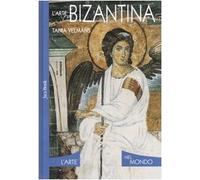 L'arte bizantina. Ediz. illustrata