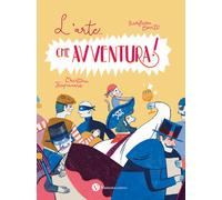 L'arte... che avventura Ediz. a colori - Conti Barbara