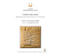 L'arte che cura. Quando il gesto creativo diventa incontro, cura e riconoscimento