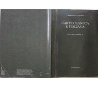 L'arte classica e italiana. Volume I - Parte II.