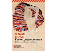 L'arte contemporanea. Da Cézanne alle ultime tendenze - 2014 - Fe