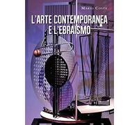 L'arte contemporanea e l'ebraismo