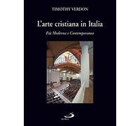L' arte cristiana in Italia. Vol. 3: Età moderna e contemporanea.