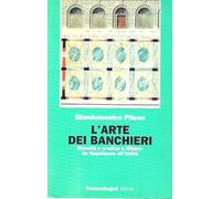L'arte dei banchieri. Moneta e credito a Milano da Napoleone all'unità