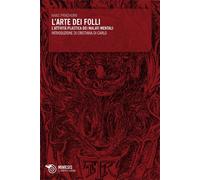 L'arte dei folli. L'attività plastica dei malati mentali - [Mimesis]