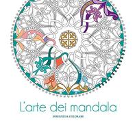 L' arte dei mandala. Disegni da colorare. Ediz. illustrata