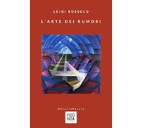 L'arte dei rumori