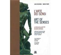L'arte dei sensi. Ediz. italiana e inglese